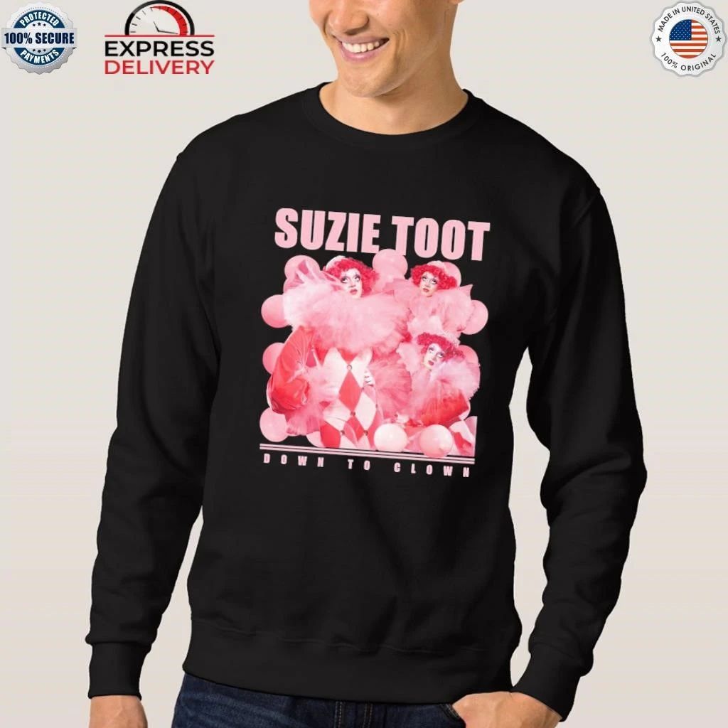 Suzie Toot Down To Clown Shirt
