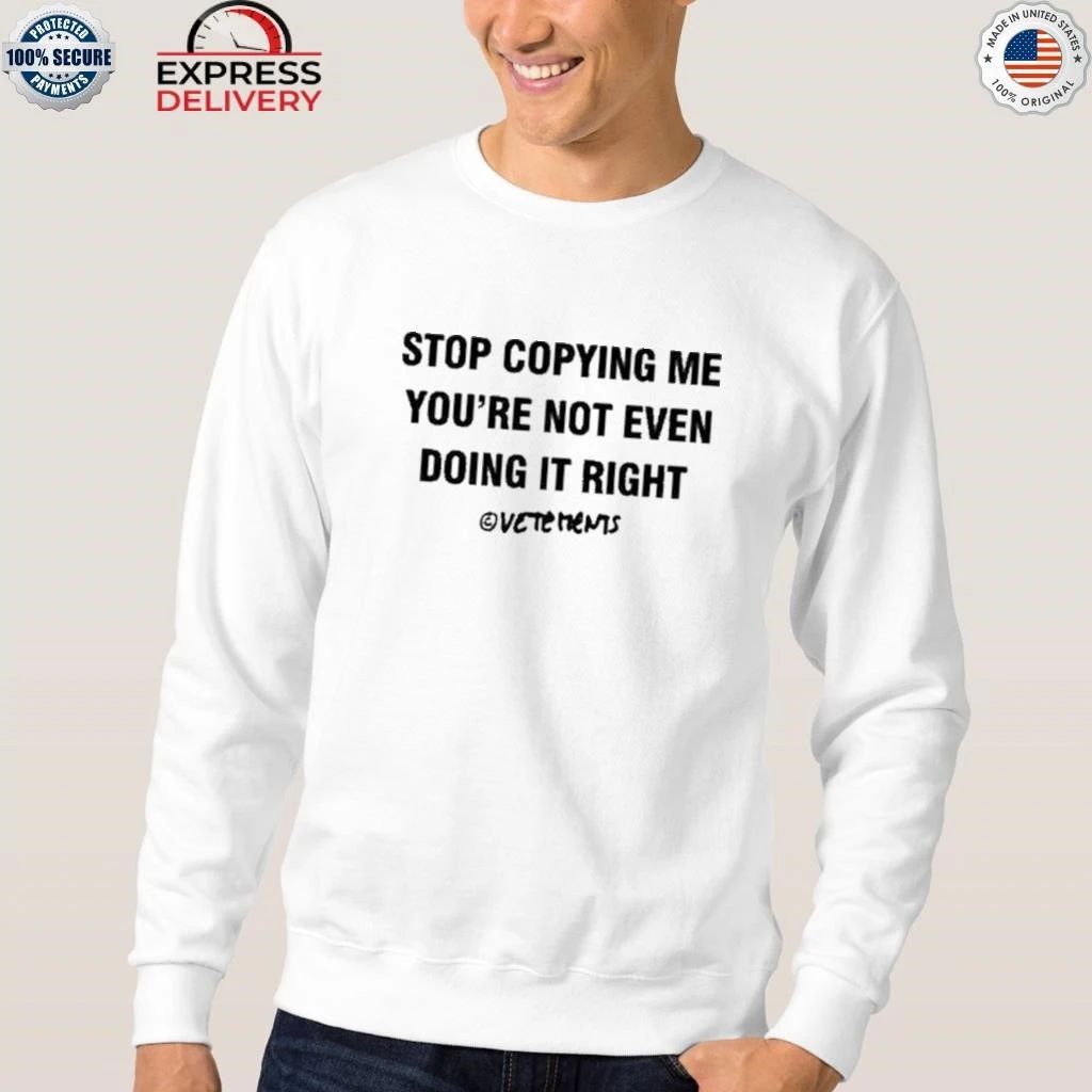 Chris Brown Stop Copying Me You Not Even Doing It Right Shirt