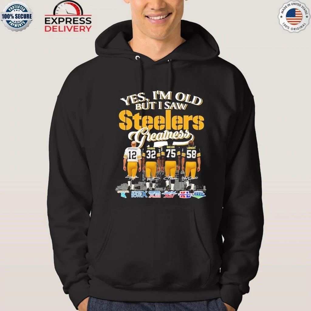 Yes I’m Old But I Saw Steelers Greatness Shirt
