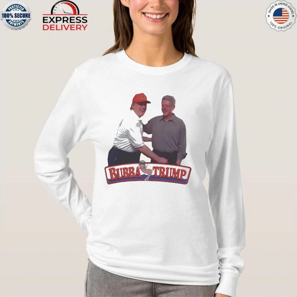 Bubba Trump x Bill Clinton Shirt