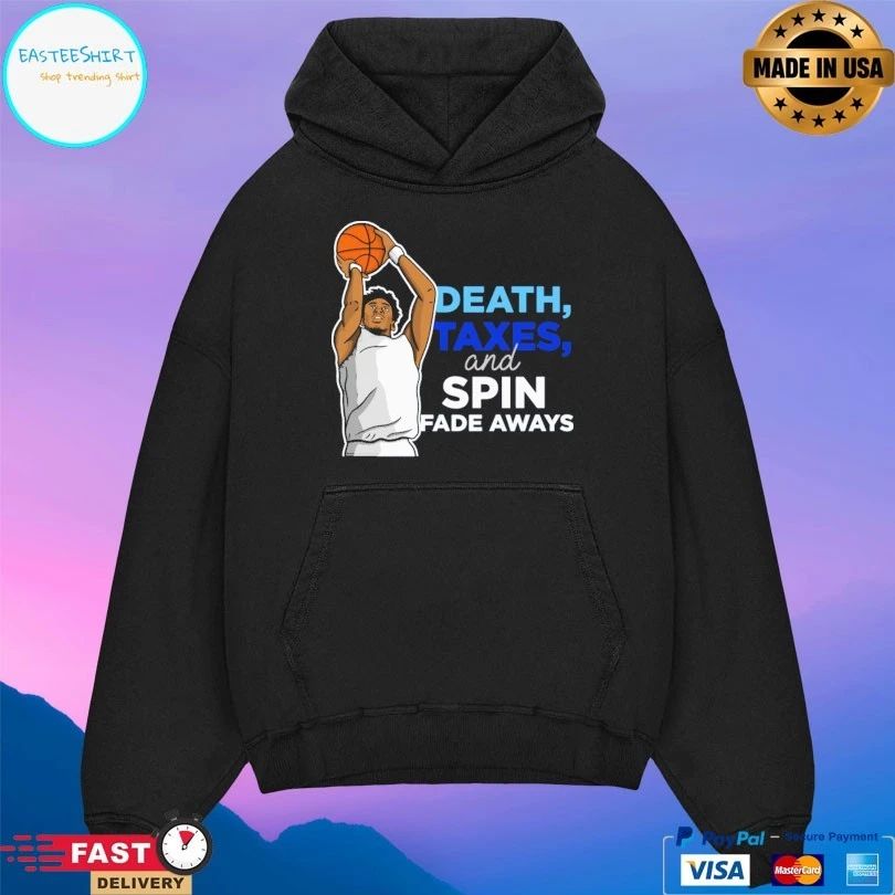 Death Taxes And Spin Fade Aways Basketball T-shirt