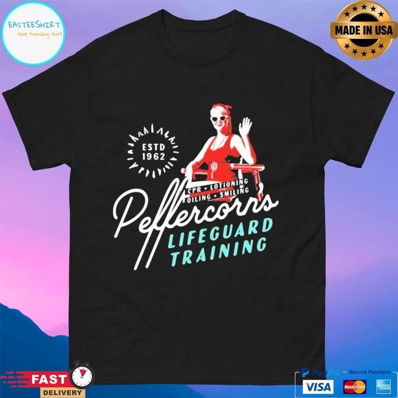 Peffercorn’s Lifeguard Training Cpr Lotioning Oiling Smiling Estd 1962 T-shirts