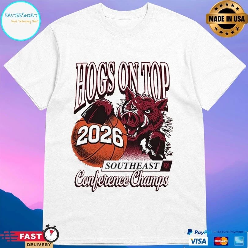 Hogs On Top 2026 Southeast Conference Champs Basketball T-shirts