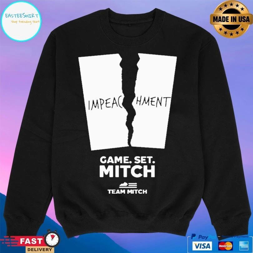 Mitch Mcconnell Pelosi Impeachment Game Set Mitch Team Mitch T-shirt