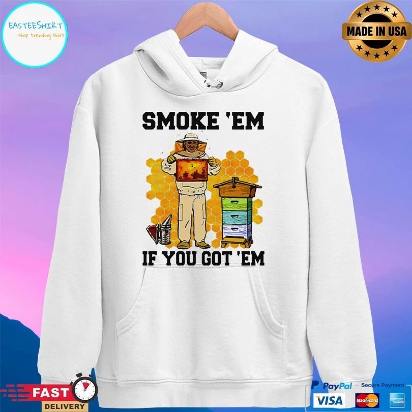 Smoke ‘Em If You Got ‘Em Bee T-shirt