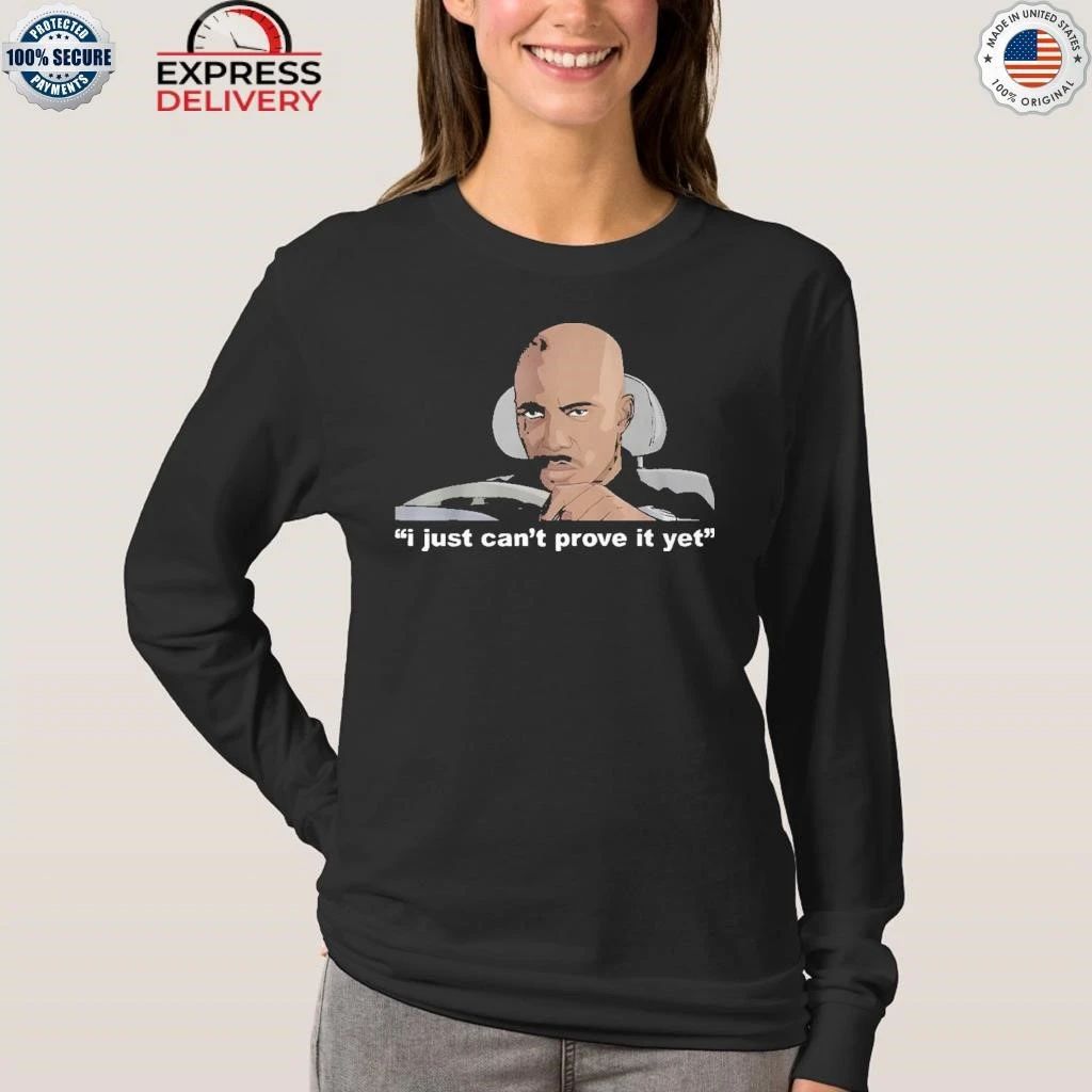 James Doakes I Just Can’t Prove It Yet Shirt