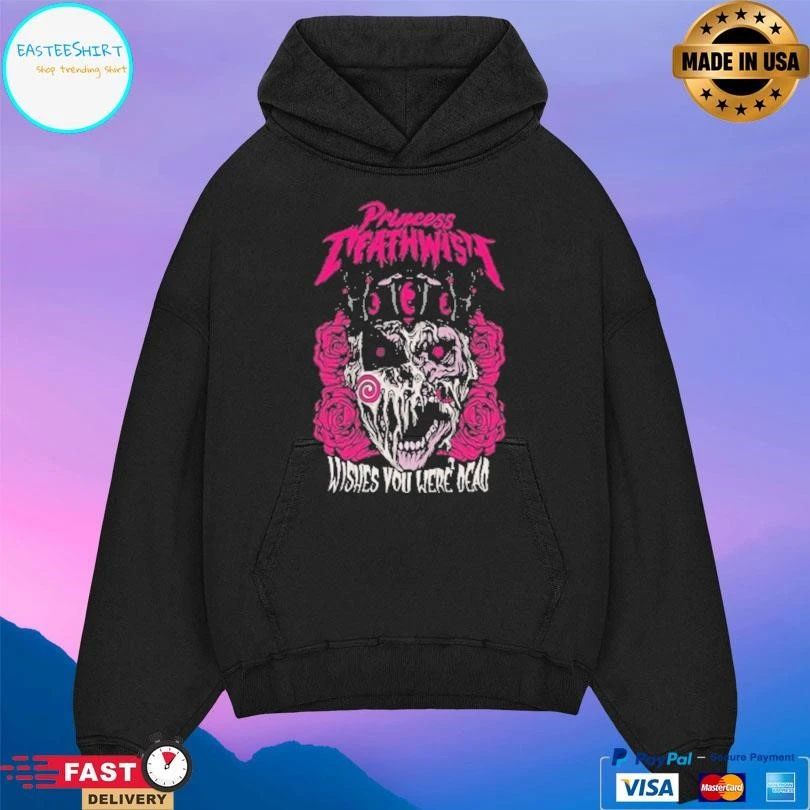 Princess Death Wish Wishes You Were Dead T-shirts