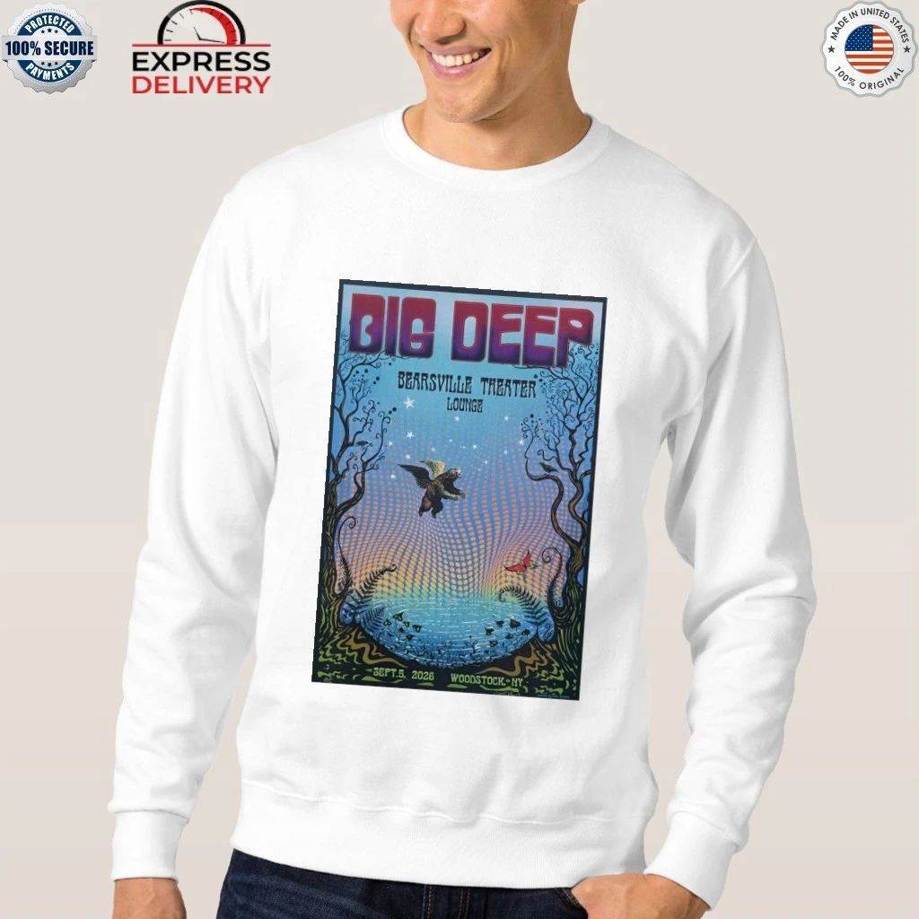 Big Deep Woodstock Bearsville Theater Sep 5 2026 Shirt