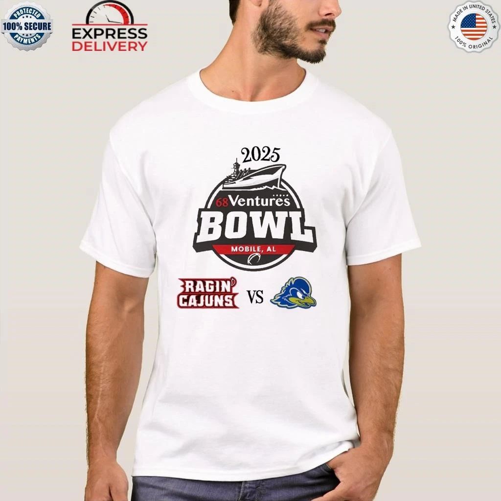 68 Ventures Bowl Matchup Louisiana Ragin Cajuns Vs Delaware Fightin Blue Hen On December 17 2025 Shirt