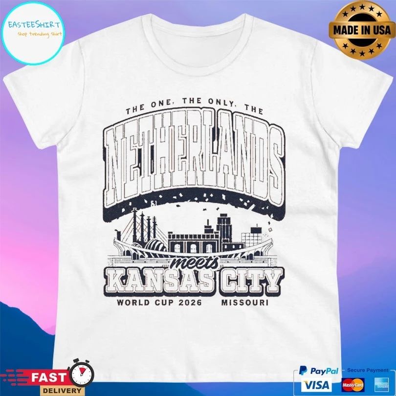 The One The Only The Netherlands Meets Kansas City World Cup 2026 Missouri T-shirts