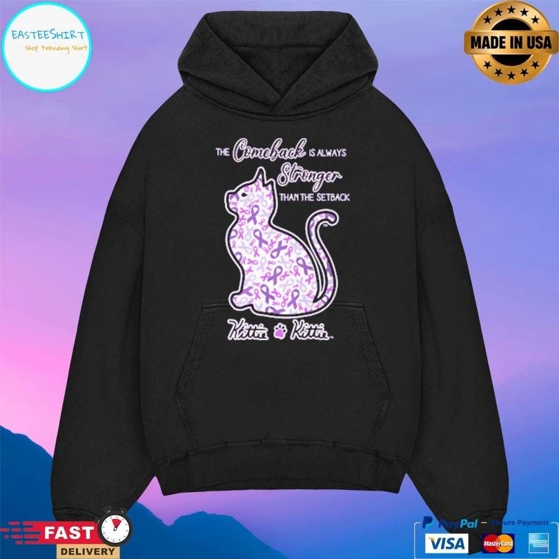The Comeback Is Always Stronger Than The Setback Kittie T-shirt