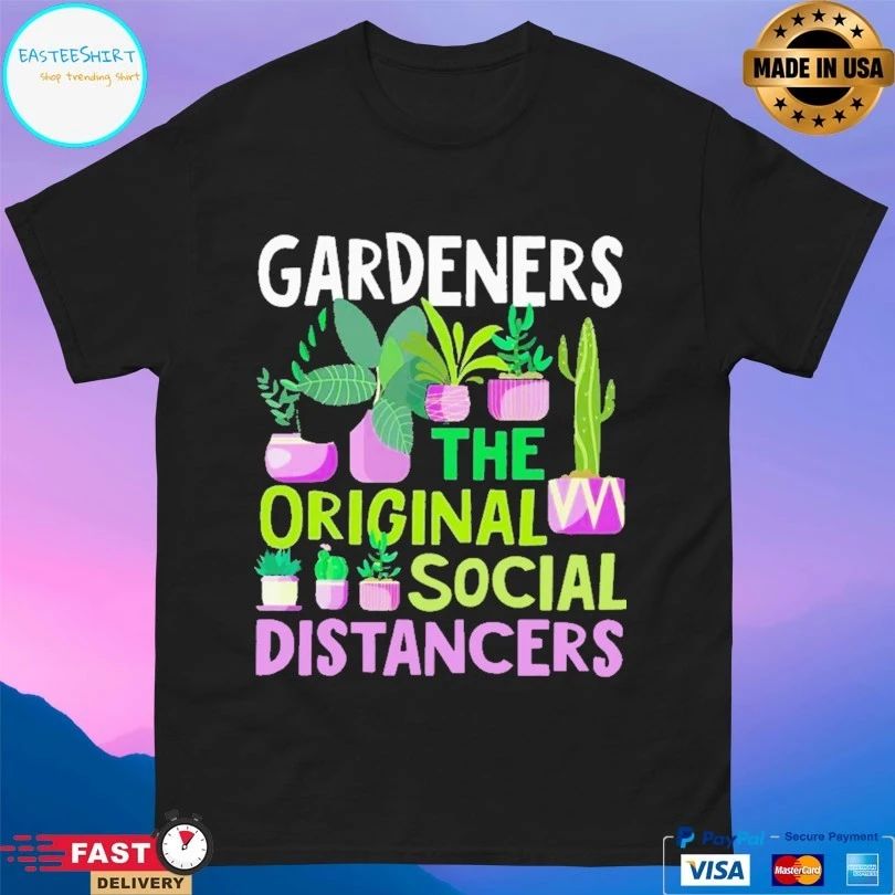 Gardeners The Original Social Distancers T-shirt