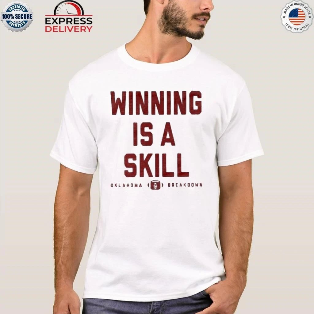 Winning Is A Skill Oklahoma Breakdown Shirt