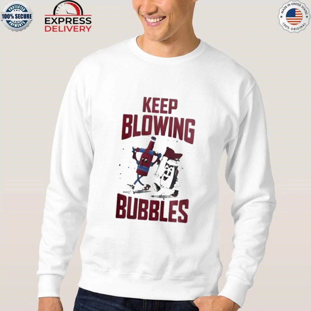 Keep Blowing Bubbles Shirt
