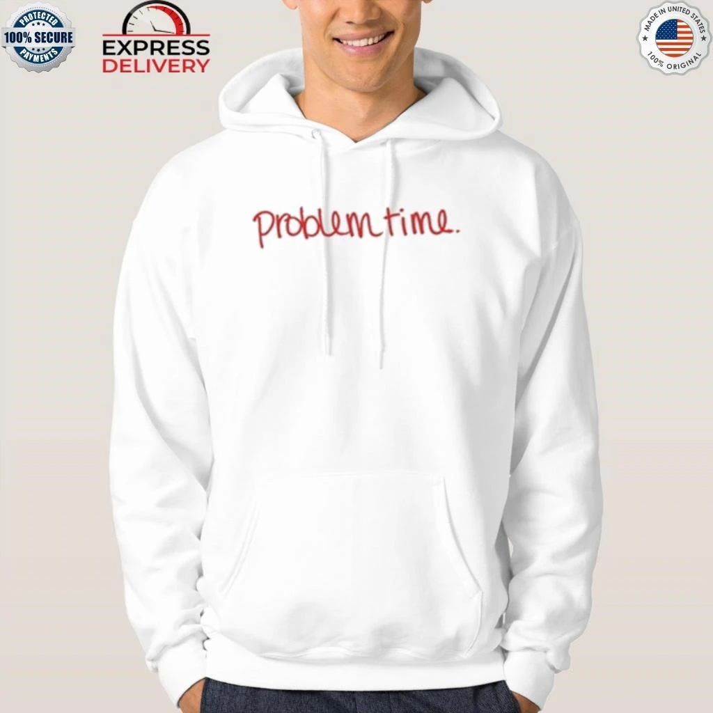 Becca Moore Problem Time Shirt