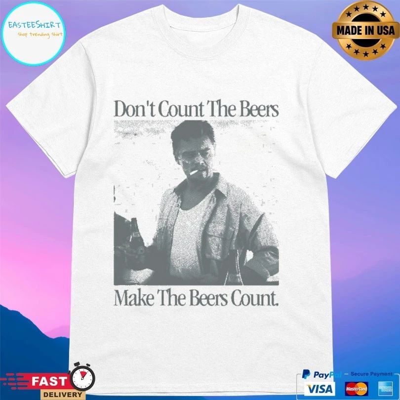 Don’t Count The Beers Make The Beers Count Archer T-shirts