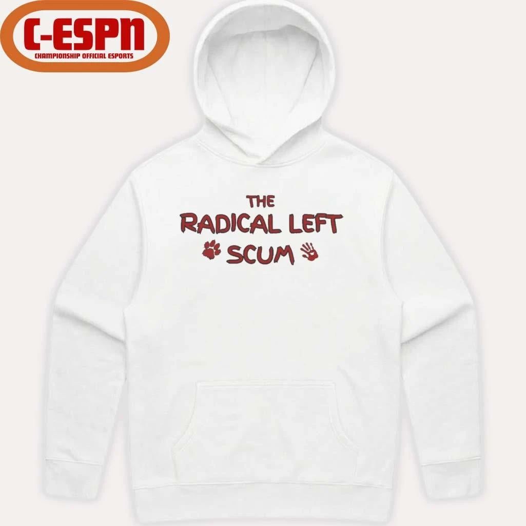 The Radical Left Scum T-Shirt