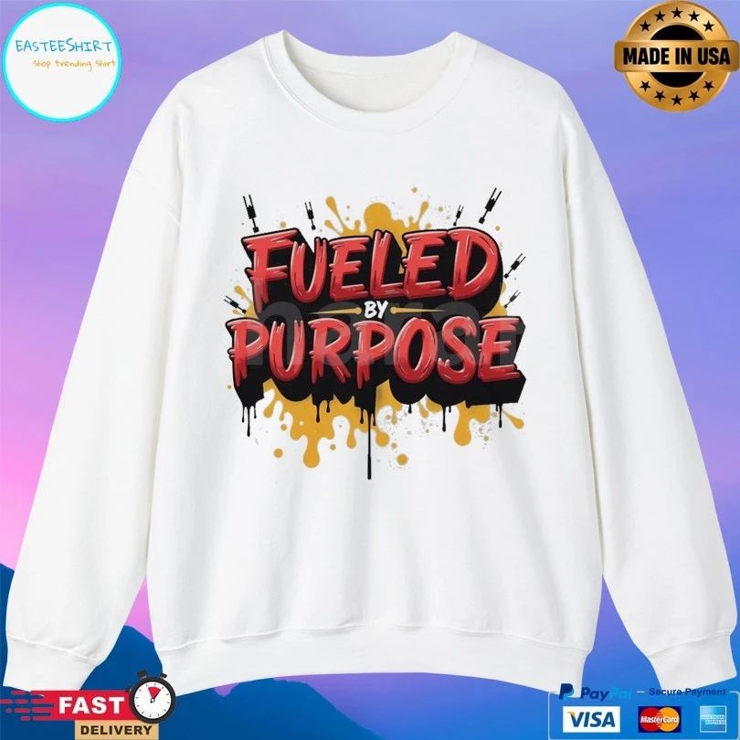 Fueled By Purpose T-shirt