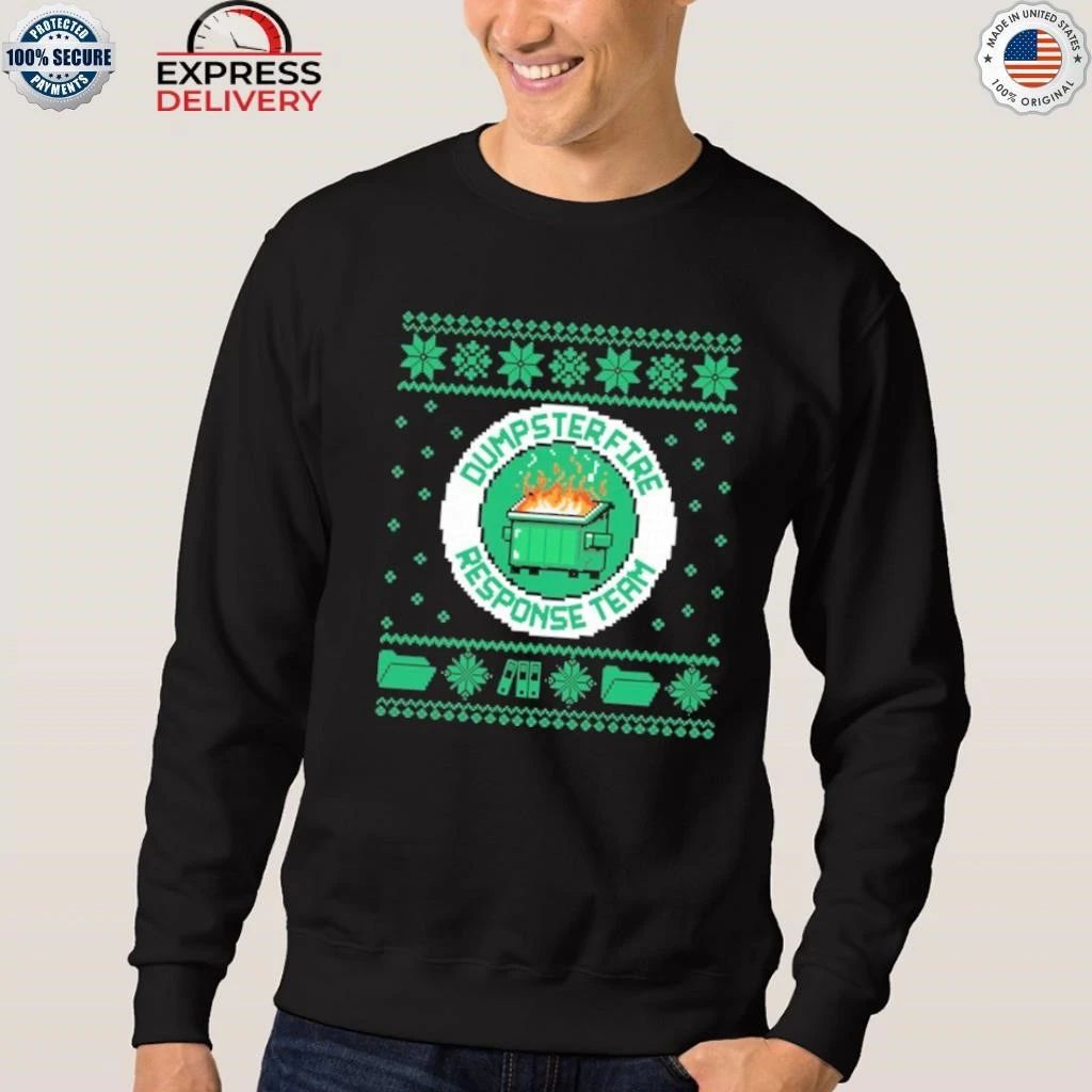 Dumpster Fire Response Team Chaos Ugly Shirt