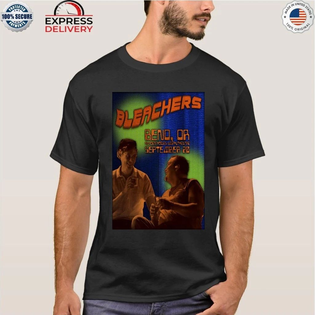 Bleachers Bend OR 9 20 2026 Shirt