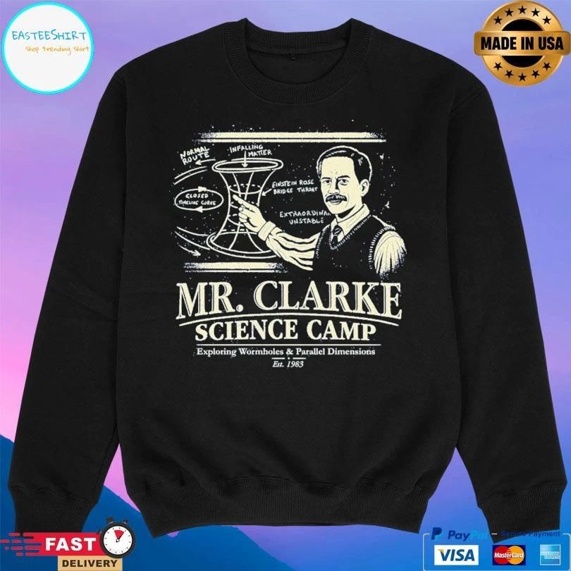 Mr Clarke’s Science Camp Exploring Wormholes And Parallel Dimensions Est 1983 T-shirts
