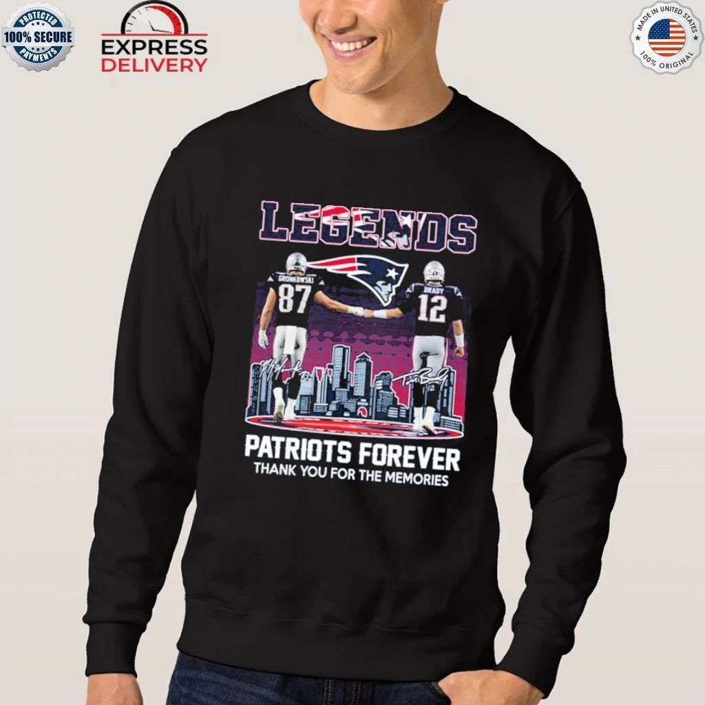 Gronkowski Brady Legend Patriots Forever Shirt