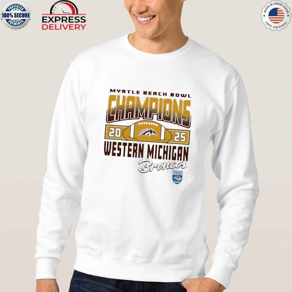 Western Michigan Broncos Myrtle Beach Bowl Champions 2025 Shirt