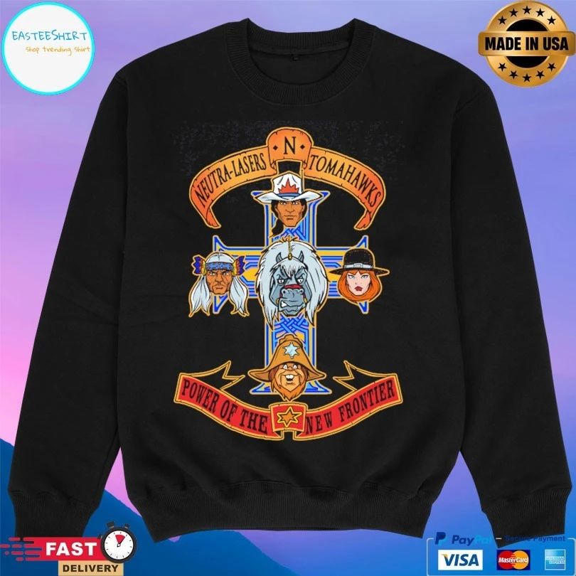Neutra-lasers And Tomahawks Power Of The New Frontier T-shirt