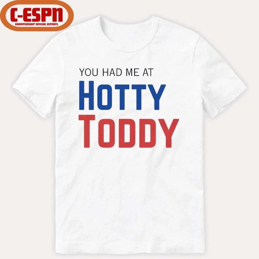 You Had Me At Hotty Toddy T-Shirt