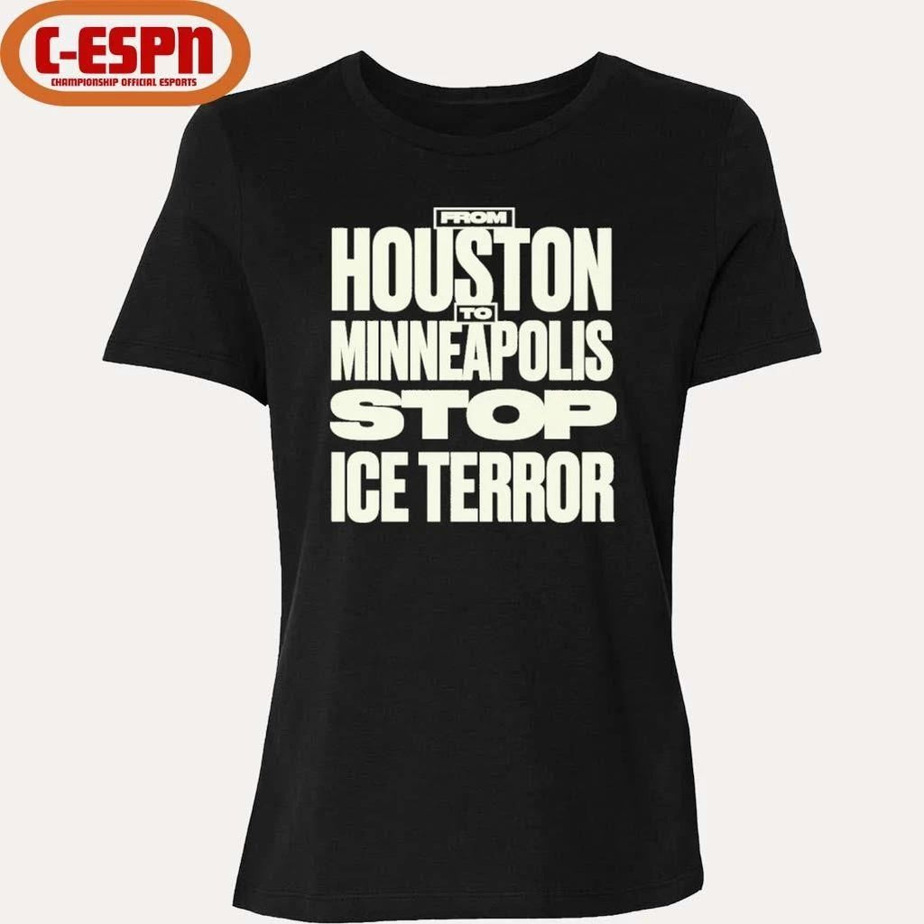 From Houston Minneapolis Stop Ice Terror T-Shirt