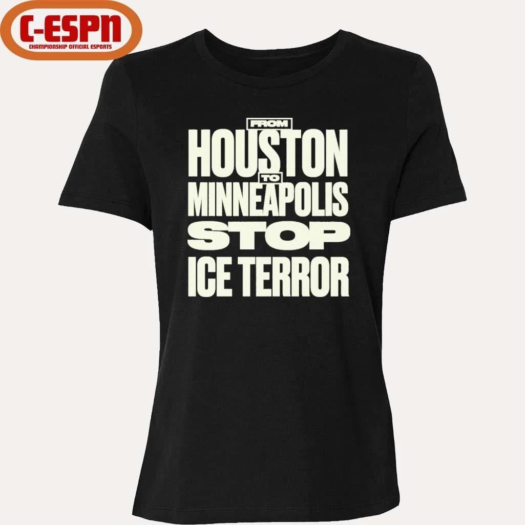 From Houston Minneapolis Stop Ice Terror T-Shirt