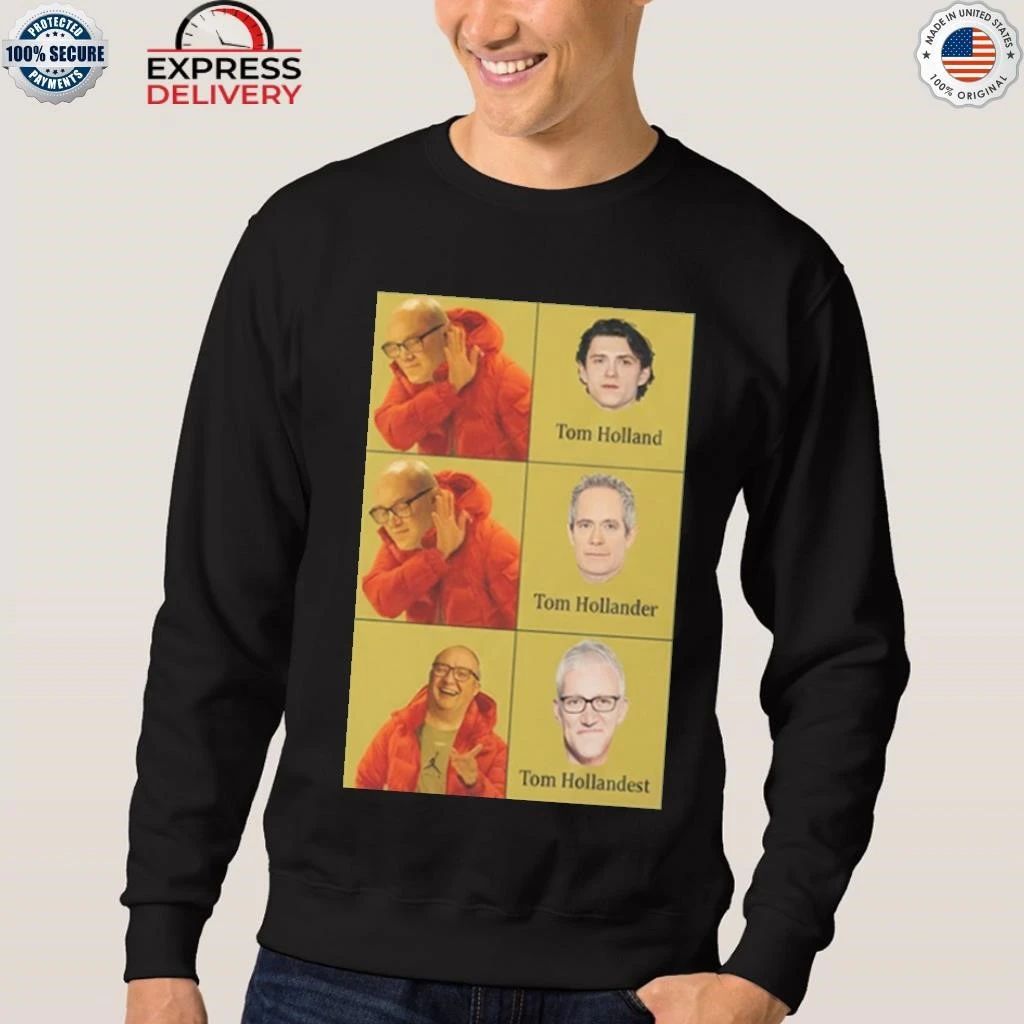Tom Holland Tom Hollander Tom Hollandest Shirt