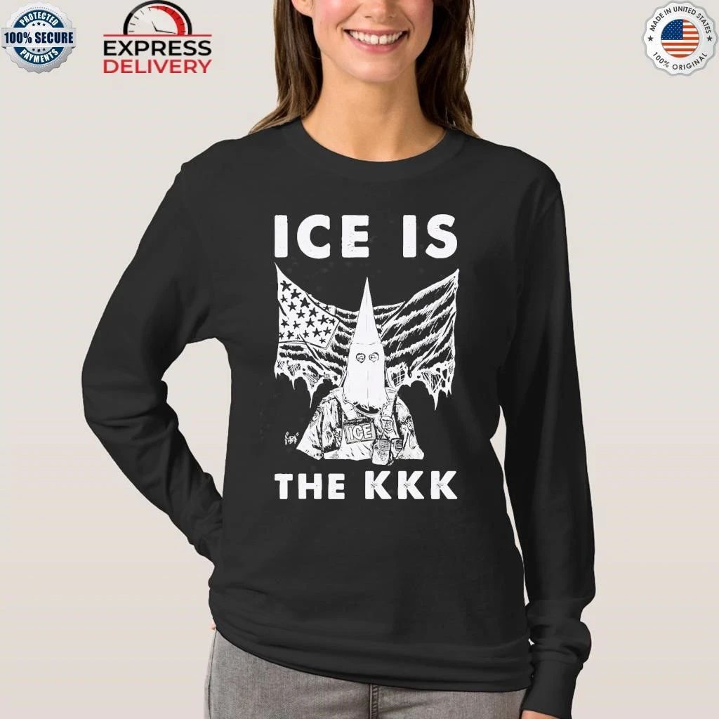 ICE Is The KKK Shirt