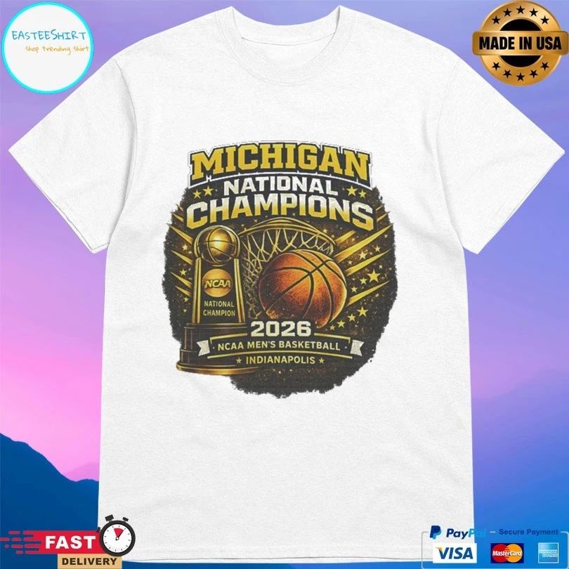 Michigan Wolverines National Champions 2026 Ncaa Men’s Basketball Championship Indianapolis Fan T-shirt