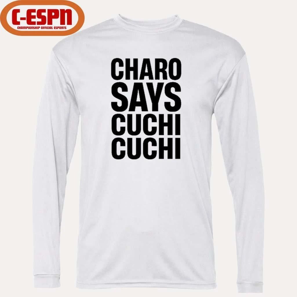 Charo Says Cuchi-Cuchi Shirt