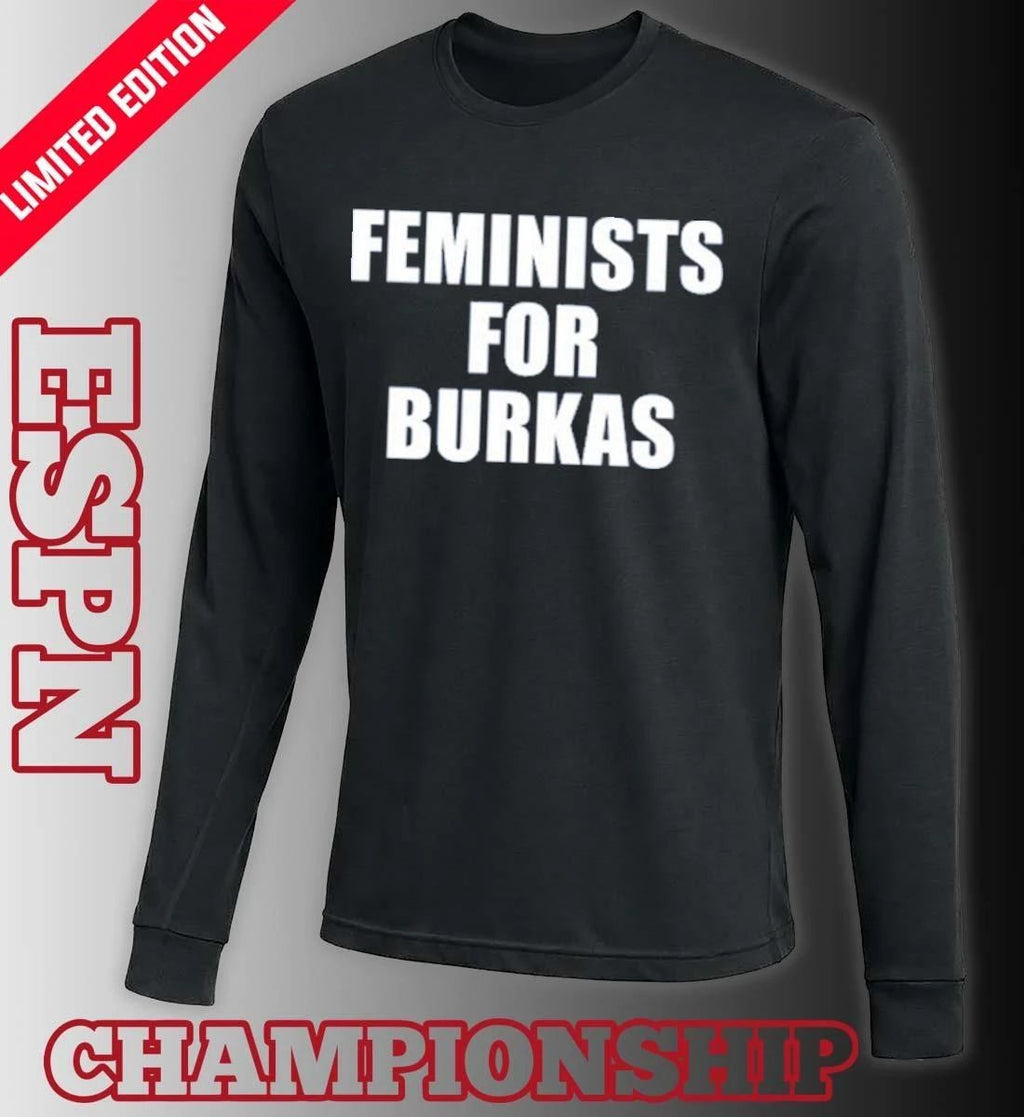 Feminists For Burkas Shirt