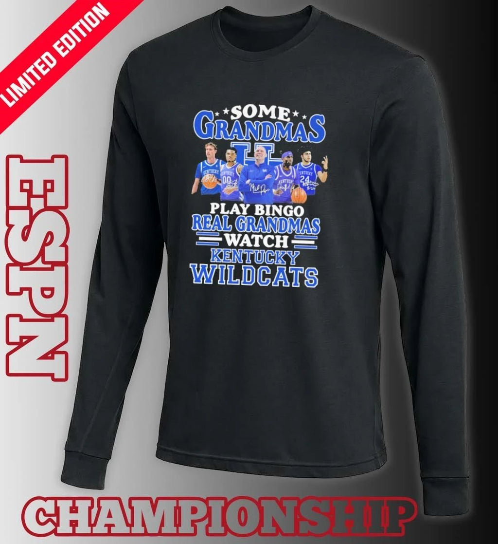 Some Grandmas Play Bingo Real Grandmas Watch The Kentucky Wildcats Basketball Shirt