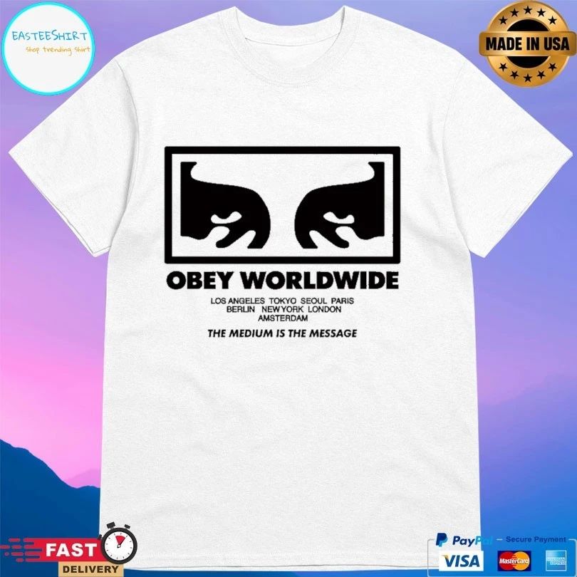 Obey Worldwide Los Angeles Tokyo Seoul Paris Berlin Newyork London Amsterdam The Medium Is The Message T-shirt
