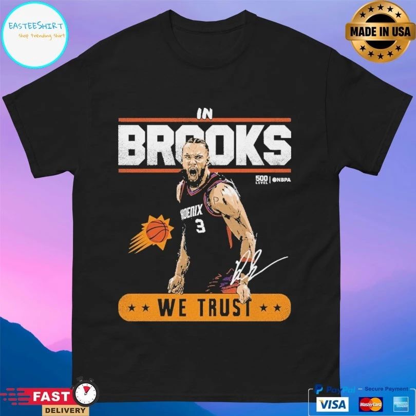 Phoenix Suns Dillon In Brooks We Trust T-shirts