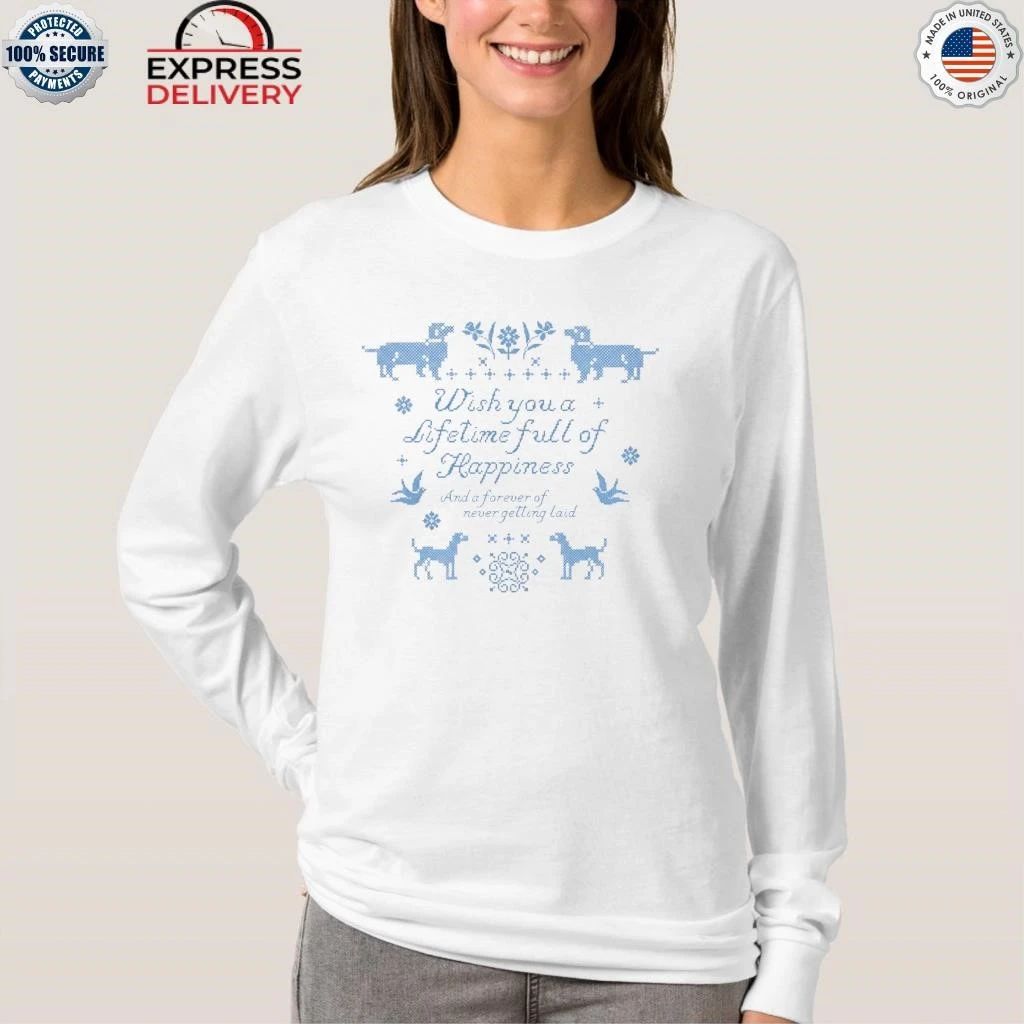 Lifetime Full of Happiness Shirt