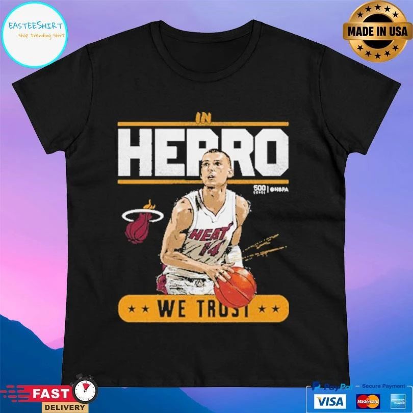 Tyler Herro Miami Heat Trust In Herro We Trust T-shirts