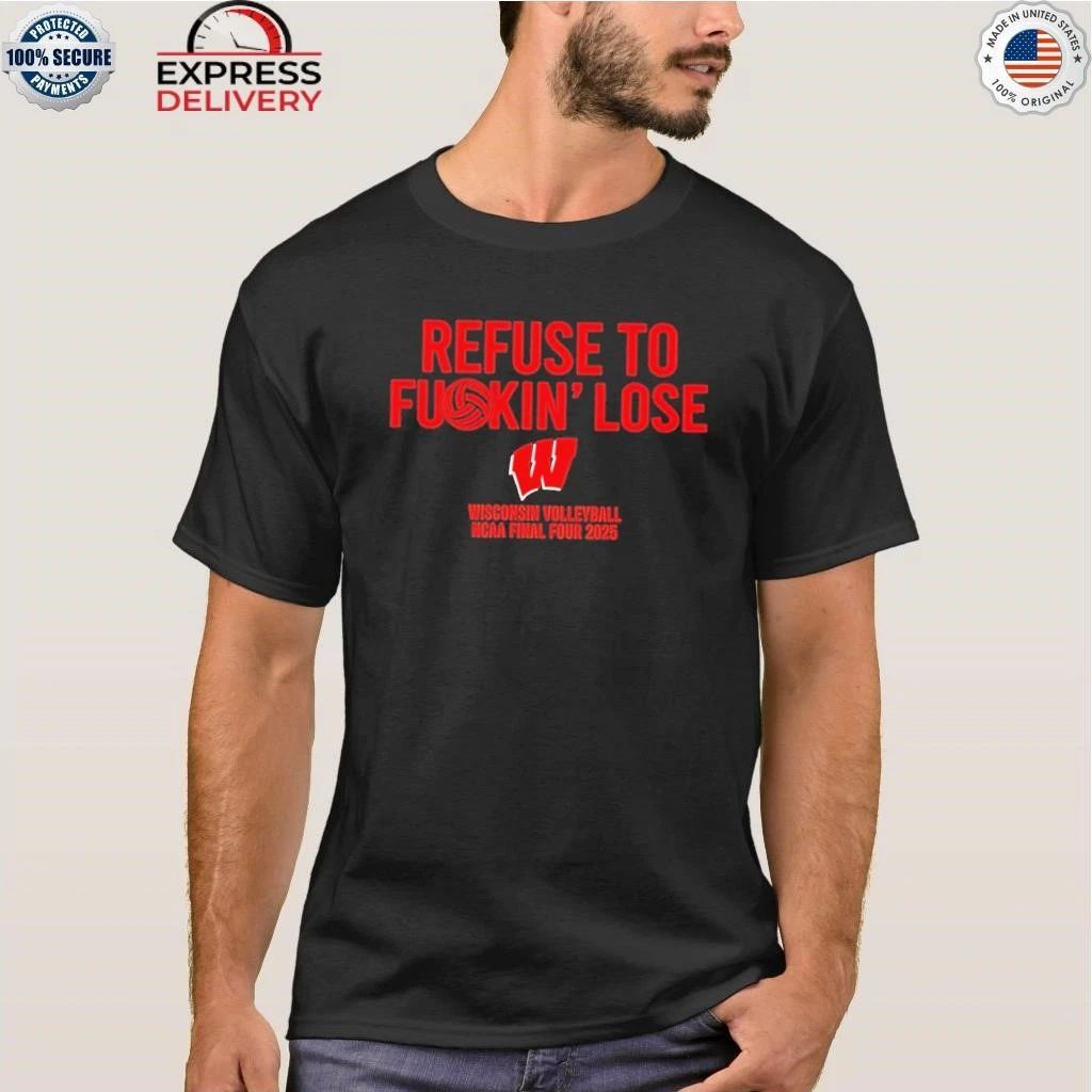 I Refuse to F-ing Lose Shirt