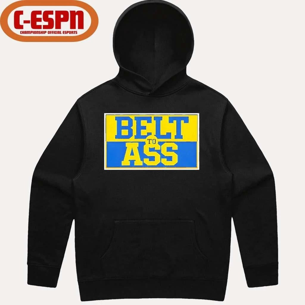 Belt to Ass Michigan Wolverines Shirt