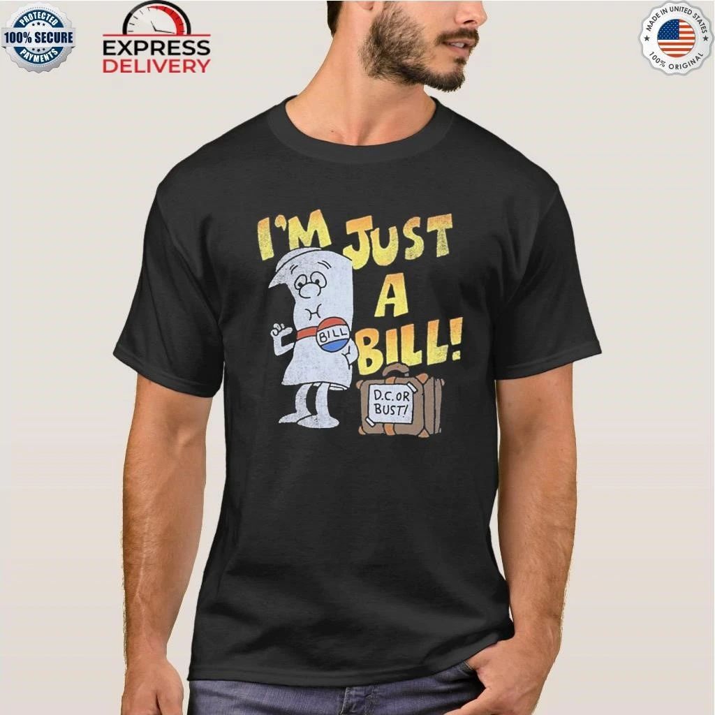 Jamal I’m Just A Bill Shirt