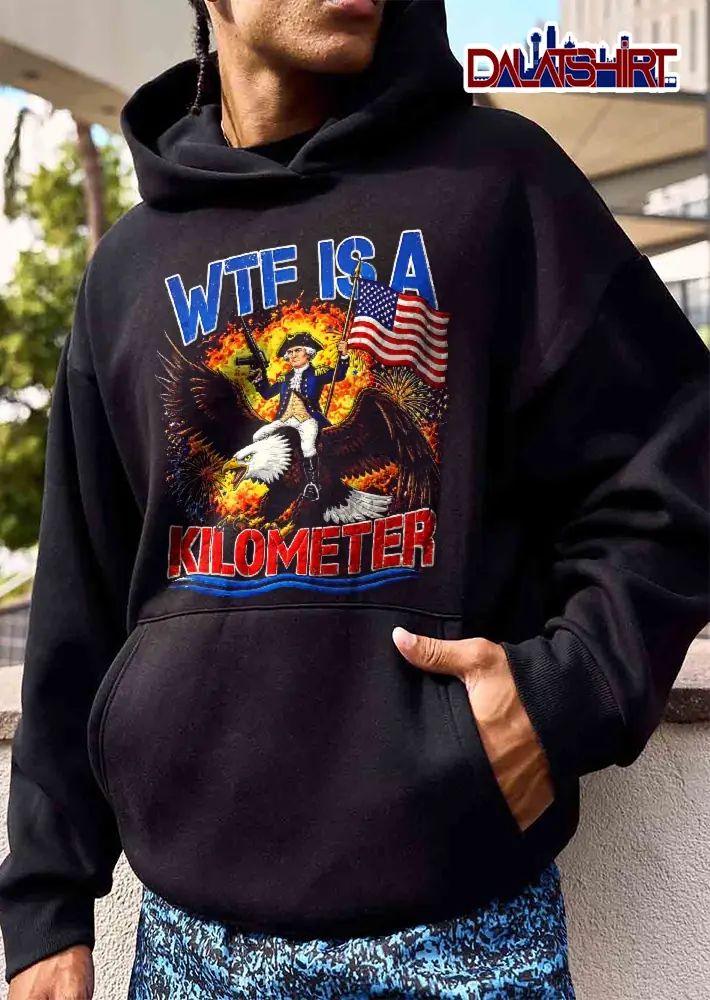 Wtf Is A Kilometer George Washington Riding Eagle Rifle American Flag Fireworks shirt
