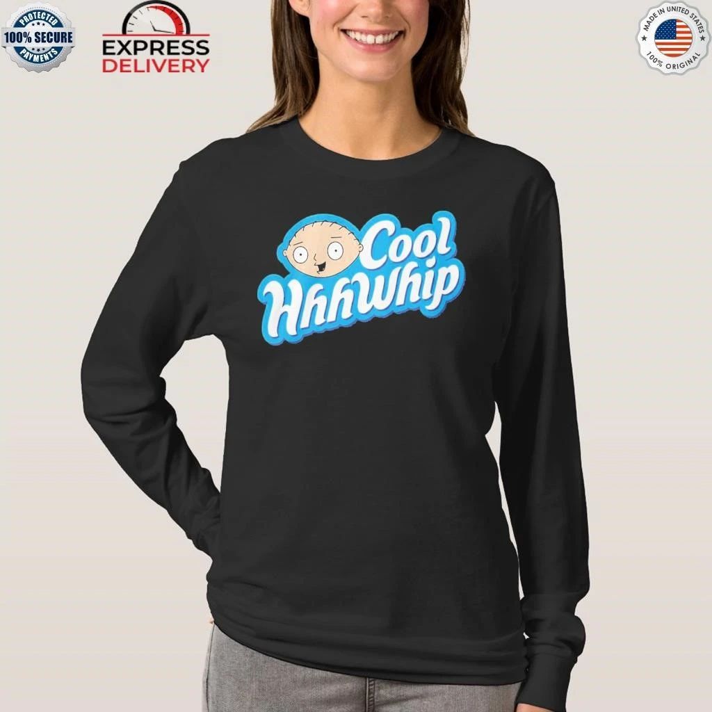 Stewie Griffin Cool Hhhwhip 2025 Shirt