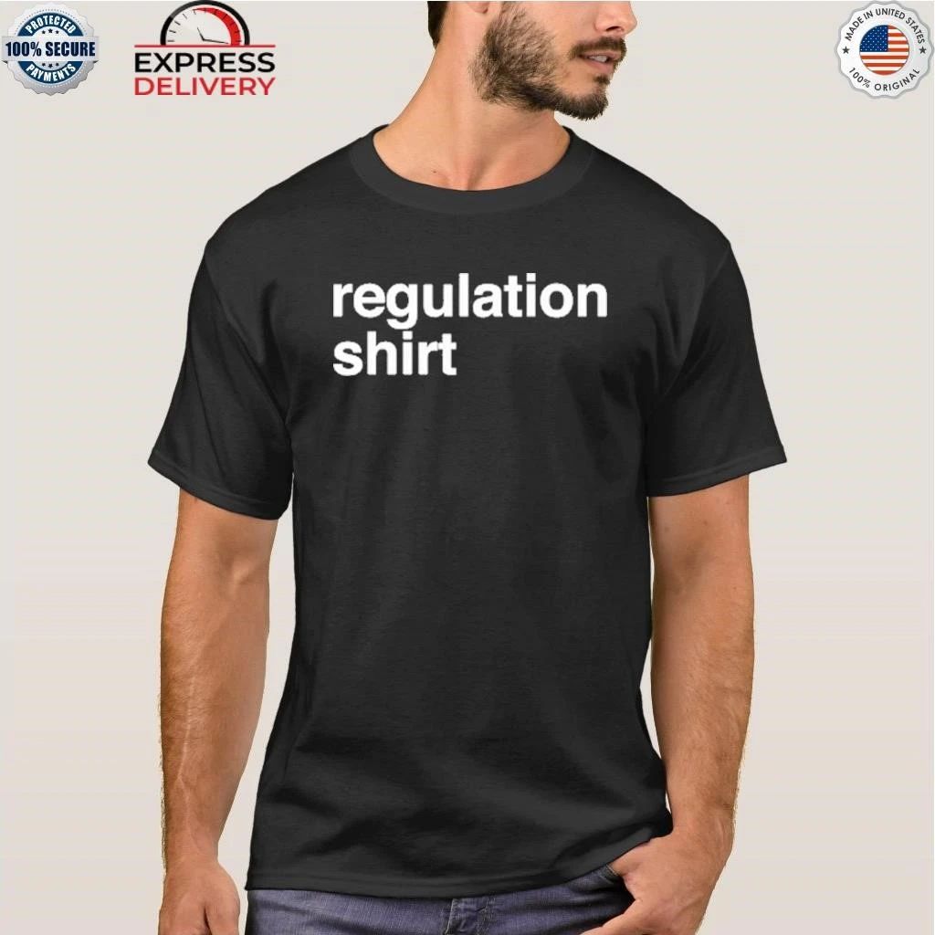 Regulation Podcast Regulation Shirt