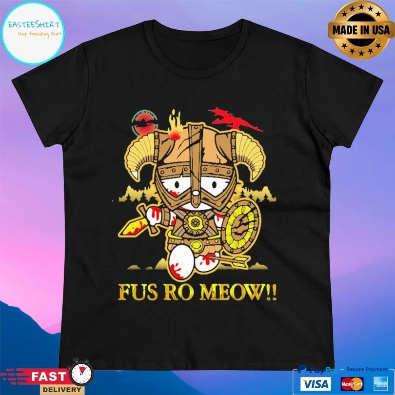 Fus Ro Meow T-shirt