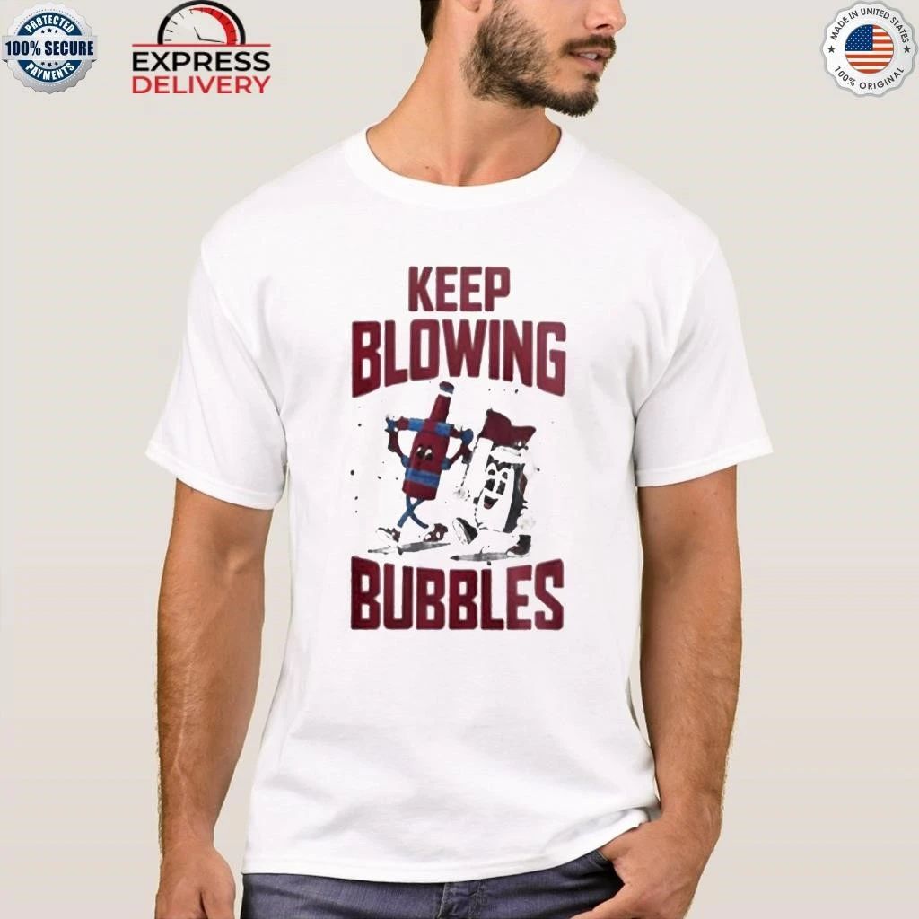 Keep Blowing Bubbles Shirt