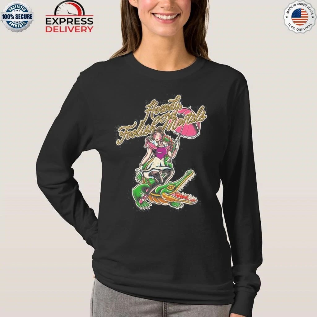 Lostbrostradingco Howdy Foolish Mortals Shirt